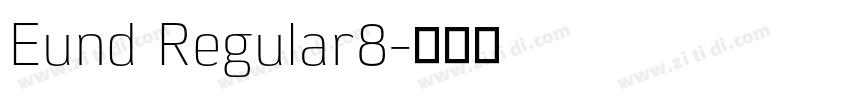 Eund Regular8字体转换